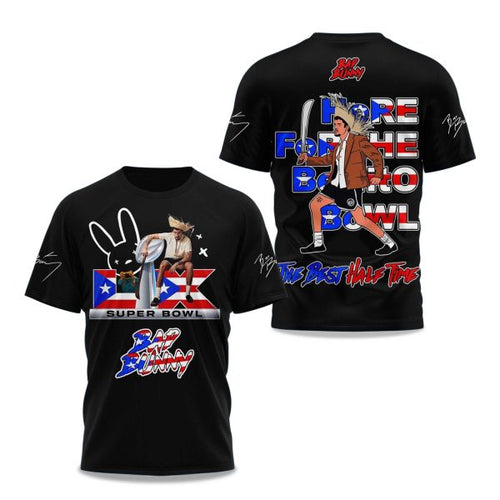 Bad Bunny Here For The Benito Bowl The Best Half Time 2025 T Shirt
