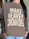 Camo Make Heaven Crowded Sweatshirt