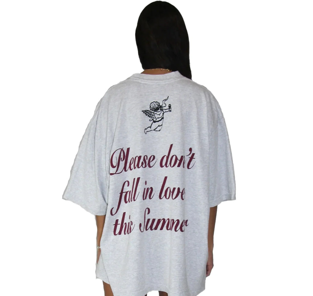 Please Don't Fall in Love This Summer Tee
